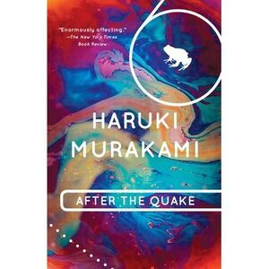 After the Quake -- Haruki Murakami